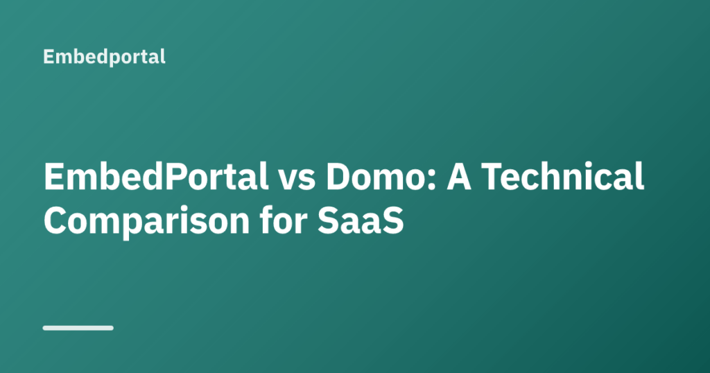 Diagram comparing EmbedPortal vs Domo architecture for embedding BI dashboards in SaaS products